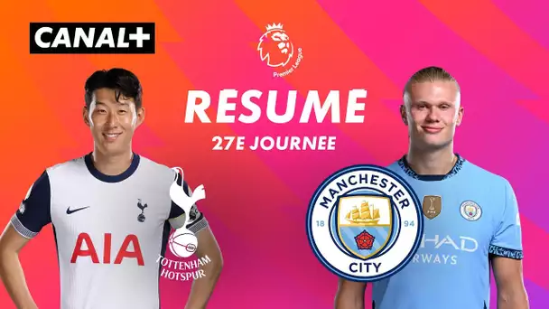 Le résumé de Tottenham / Man City - Premier League 2024-25 (J27)