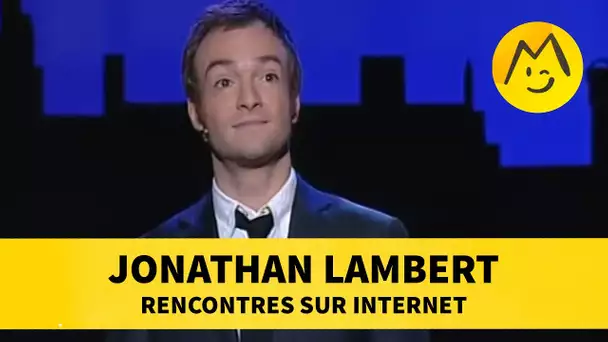 Jonathan Lambert : Rencontres sur internet