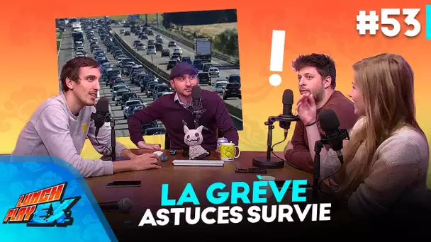 Le pire weekend... / Astuces Survie en temps de grève | Lunch Play EX #53