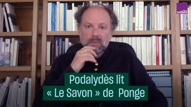 Denis Podalydès interprète "Le Savon" de Francis Ponge #CulturePrime