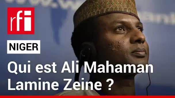 Niger : qui est Ali Mahaman Lamine Zeine, le nouveau Premier ministre ? • RFI