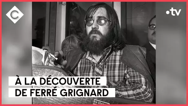 Ferré Grignard, le Dylan belge - L’Oeil de Pierre Lescure - C à Vous - 30/03/2023