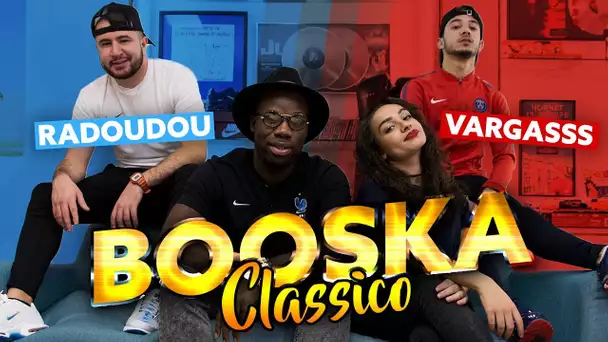 Booska’Classico : Vargasss (Paris) VS Radoudou (Marseille) !