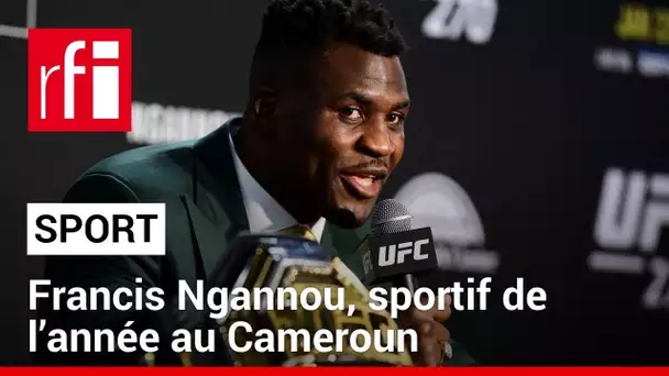 Francis Ngannou, star du MMA, a marqué le sport camerounais en 2023 • RFI