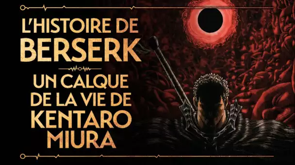 PVR #42 : MIURA, L&#039;AUTEUR DE BERSERK - LE MANGAKA QUI N&#039;AVAIT RIEN À RACONTER (FEAT ALT 236)