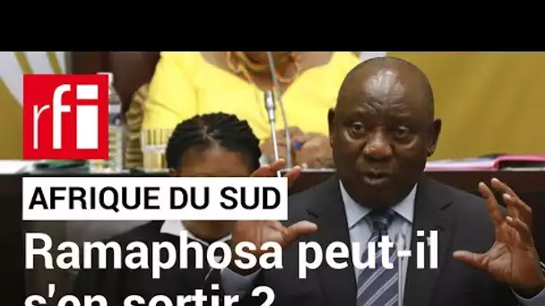 Afrique du Sud : Cyril Ramaphosa peut-il s'en sortir ?  • RFI