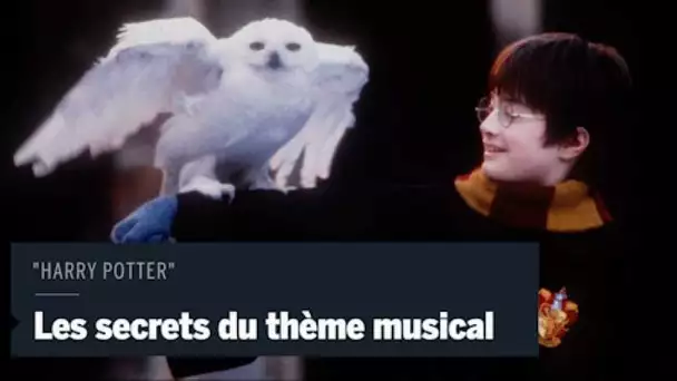 Les secrets du thème musical de « Harry Potter »