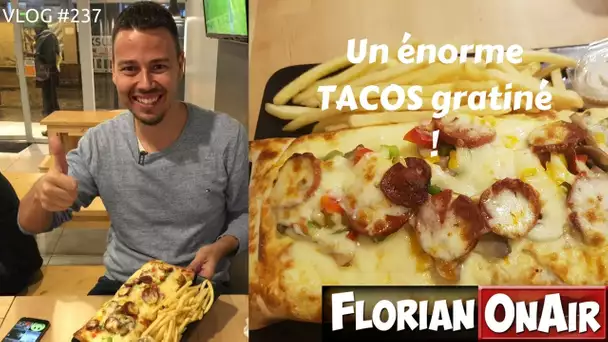 Un énorme TACOS gratiné - VLOG #237