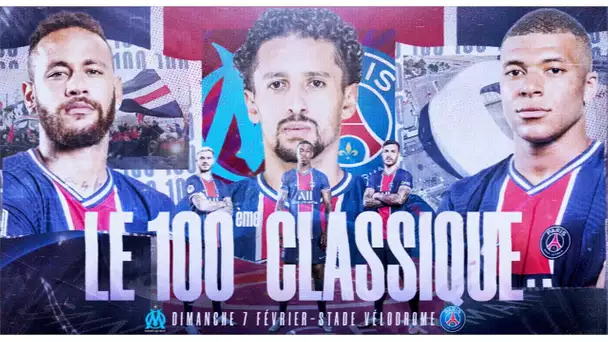 🔜📽️🔥 Le 100e Classique #OMPSG - Trailer