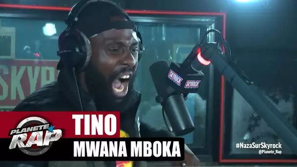Tino "Mwana Mboka" #PlanèteRap