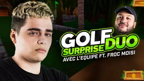 GOLF DUO SURPRISE AVEC L'ÉQUIPE ft. FROC MOISI