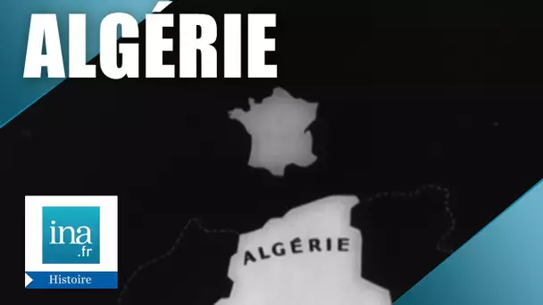 Si la France perdait l'Algérie | Archive INA