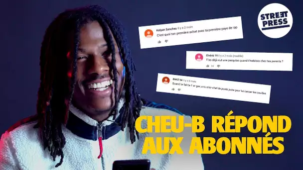 Interview G.A.V | Cheu-B répond aux abonnés