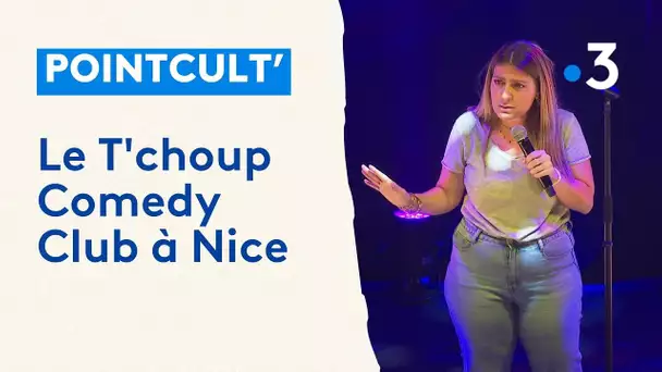 A Nice, la grande soirée du T'choup Comedy Club, une fête et un tremplin pour les humoristes