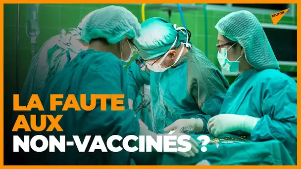 Hôpital surchargé: faut-il vraiment accuser les non-vaccinés?