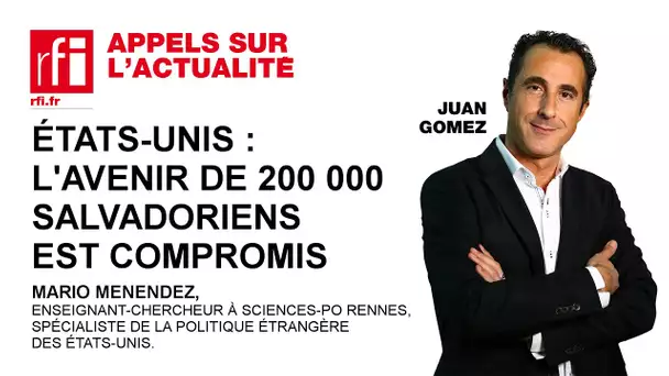Etats-Unis : l'avenir de 200 000 salvadoriens est compromis