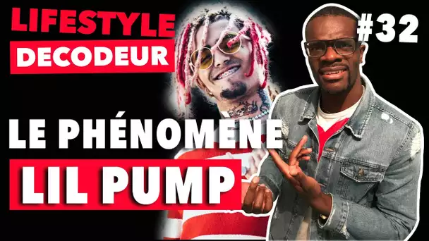 LE PHÉNOMÈNE LIL PUMP - LSD #32