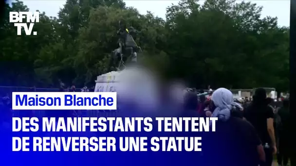 Des manifestants tentent de renverser une statue devant la Maison Blanche