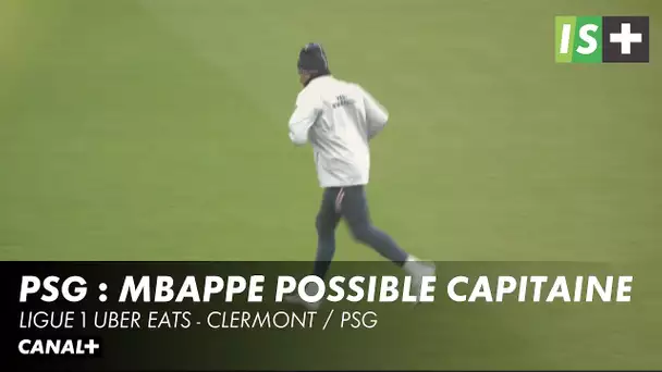 PSG : Mbappé possible capitaine - Ligue 1 Uber Eats - Clermont / PSG