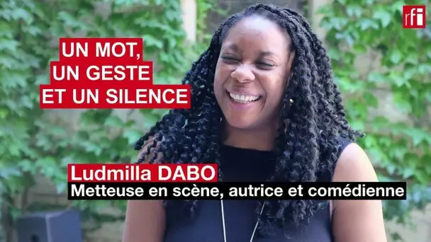 L’artiste polyvalente Ludmilla Dabo en un mot, un geste et un silence • RFI
