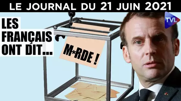 Elections : Après la gifle, la fessée de Macron - Le Journal du lundi 21 juin 2021