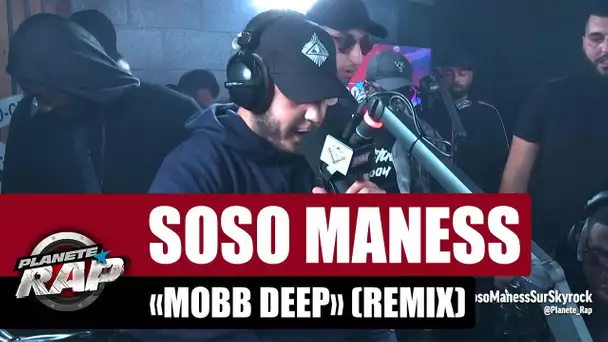 Soso Maness "Mobb Deep" (Remix) #PlanèteRap