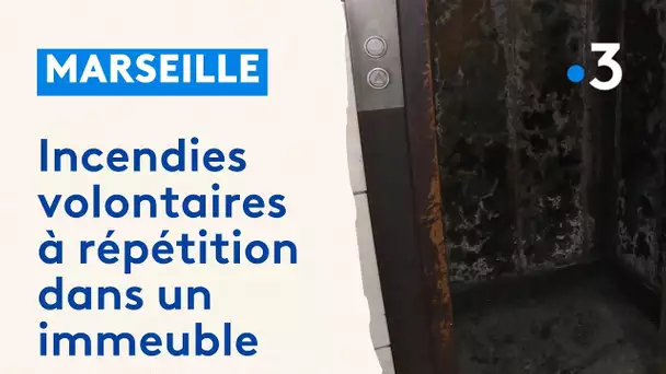 Incendies volontaires à répétition dans un immeuble à Marseille