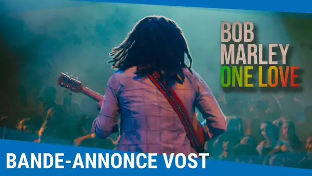 Bob Marley : One Love - Bande-annonce VOST [Au cinéma en 2024]