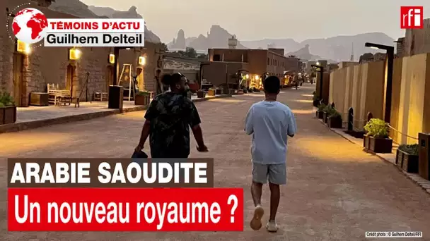 La nouvelle Arabie saoudite, ça veut dire quoi? • RFI