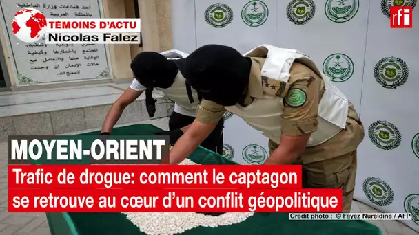 Drogue: Comment le captagon se retrouve au cœur d’un conflit géopolitique au Moyen-Orient  • RFI