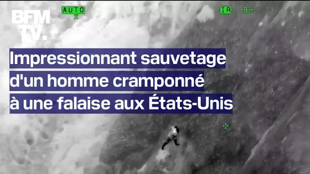 Les images du sauvetage d'un homme cramponné à une falaise après une chute aux États-Unis