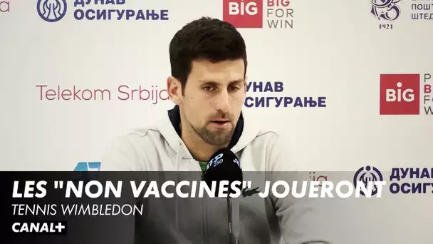Djokovic et les "non vaccinés" joueront - Tennis Wimbledon