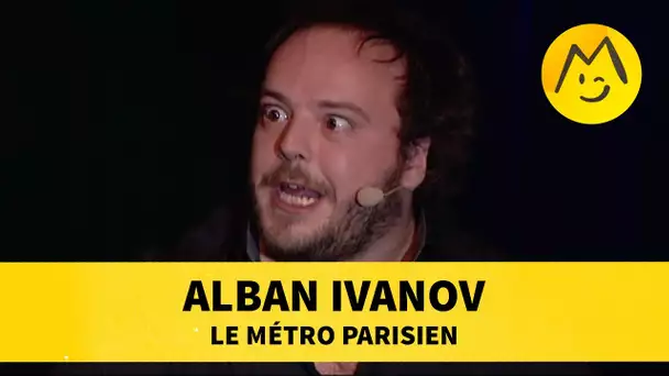 Alban Ivanov - 'Le Métro Parisien'