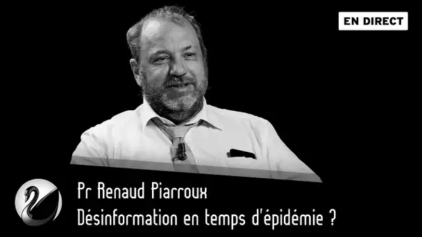 Désinformation en temps d'épidémie ? Pr Renaud Piarroux [EN DIRECT]