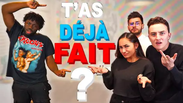 T’AS DÉJÀ FAIT ÇA ? (feat. @Maile Akln, @FastGoodCuisine & @Lonni )