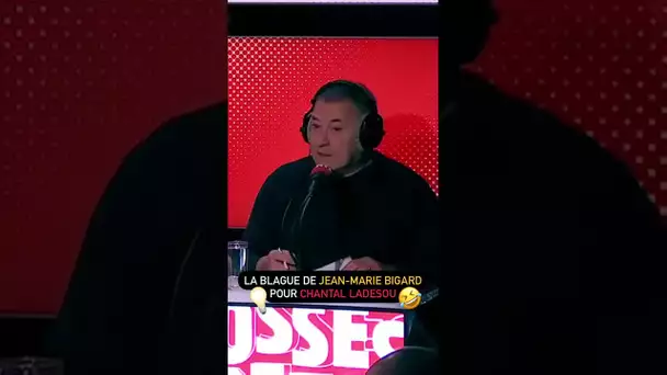 La blague de Jean-Marie Bigard pour Chantal Ladesou