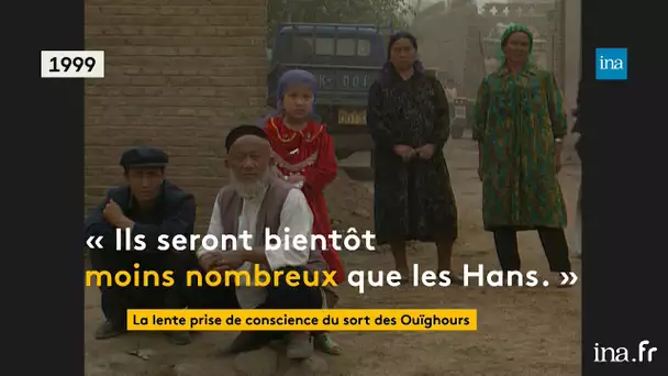 La lente prise de conscience du sort des Ouïghours | Franceinfo INA