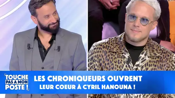 Les chroniqueurs ouvrent leur coeur à Cyril Hanouna !