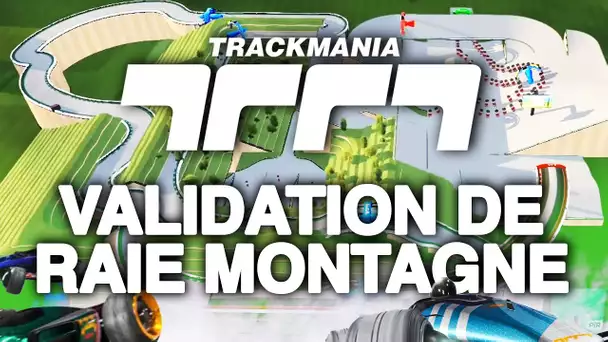 Trackmania #44 : Validation de Raie Montagne