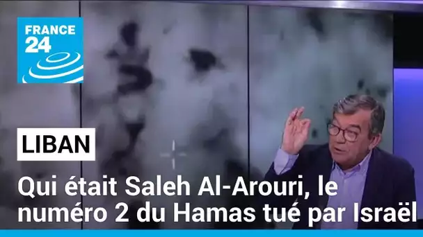 Qui était Saleh Al-Arouri, le numéro 2 du Hamas tué par Israël au Liban ? • FRANCE 24