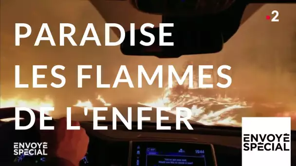 Envoyé spécial. Paradise, les flammes de l'enfer - 6 décembre 2018 (France 2)