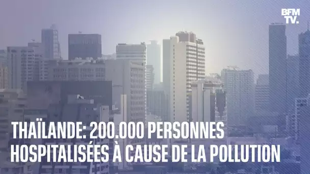 Thaïlande: 200.000 personne hospitalisées cette semaine à cause de la pollution de l'air