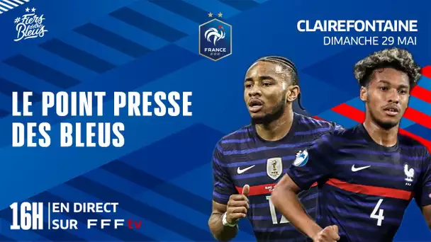 La conférence de presse des Bleus en direct depuis Clairefontaine I Équipe de France 2022