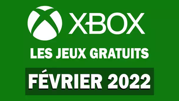XBOX ONE : Les Jeux Gratuits de FÉVRIER 2022