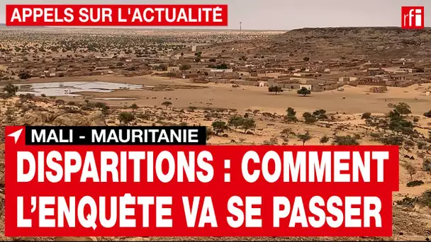 Mali : retour sur la disparition d'éleveurs mauritaniens • RFI