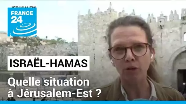 Guerre Israël-Hamas: quelle situation à Jérusalem-Est ? • FRANCE 24