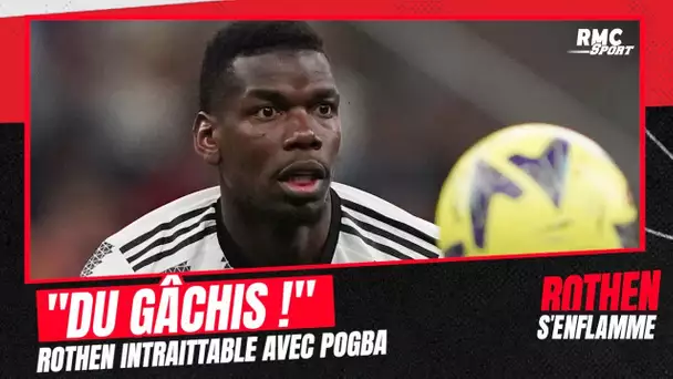 Pogba ? "C'est du gâchis ! Il avait tout" regrette Rothen