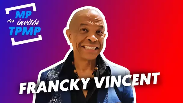 Les MP des invités de TPMP avec Francky Vincent (Exclu Vidéo)