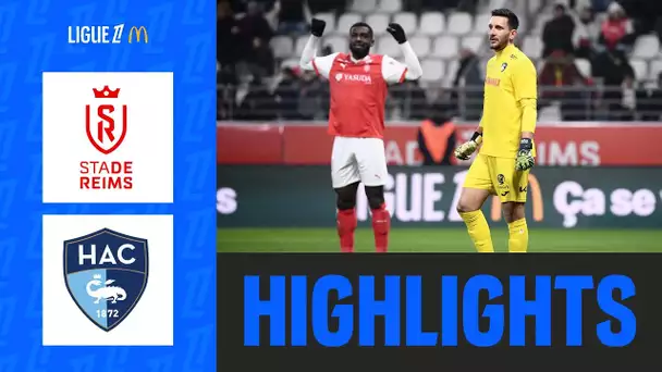 Reims CONTRARIÉ par Le Havre et GORGELIN à Delaune | 18ème journée - Ligue 1 McDonald's 24/25