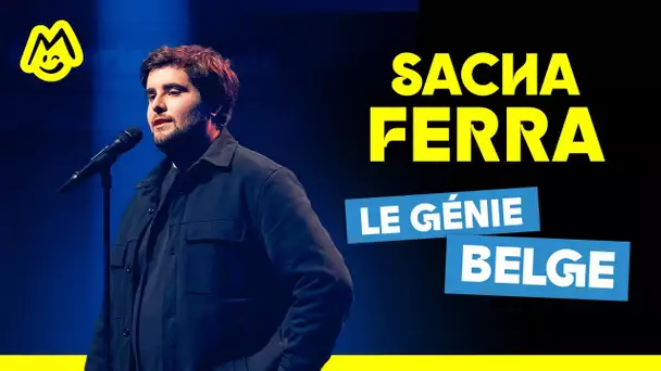 Sacha Ferra – Le génie belge